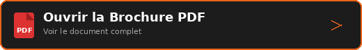 Ouvrir la Brochure PDF